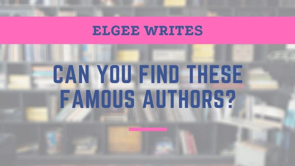 Find these famous authors Elgee writes