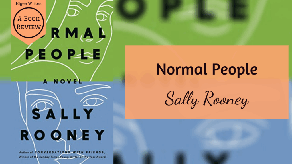 NOrmal People by Sally Rooney Book review Featured elgeewrites