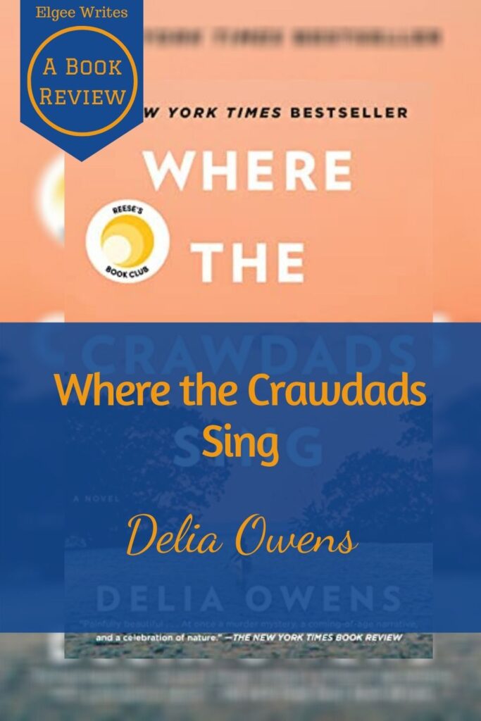 Where the Crawdads Sing Book cover review Elgee Writes Pinterest