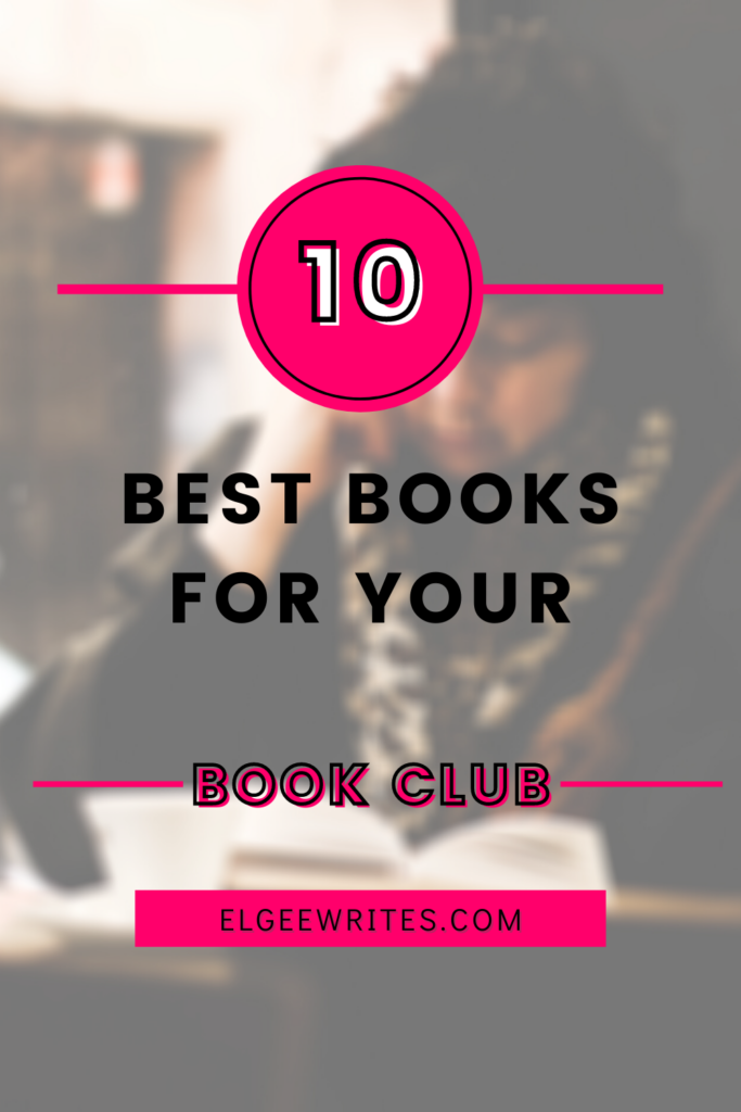 10 Best books for your book club 11 Best books for your book club Pinterest Elgee writes