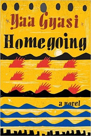 10 Best books for your book club 4 Homegoing By Yaa Gyasi Best books for your book club