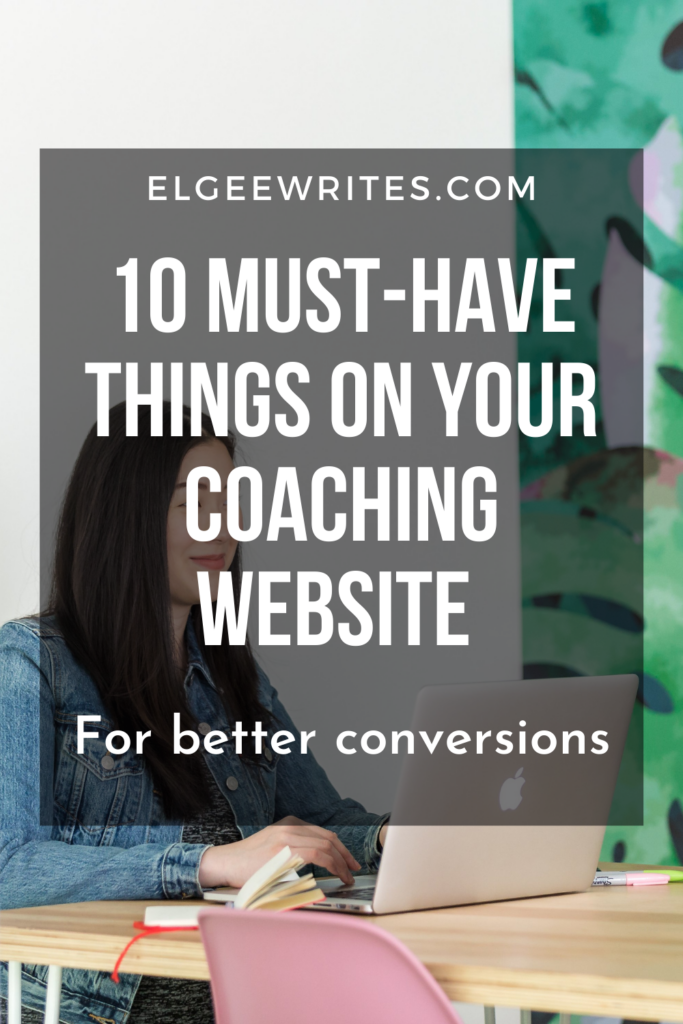 10 must-have things on your coaching business website Pinterest Elgee writes