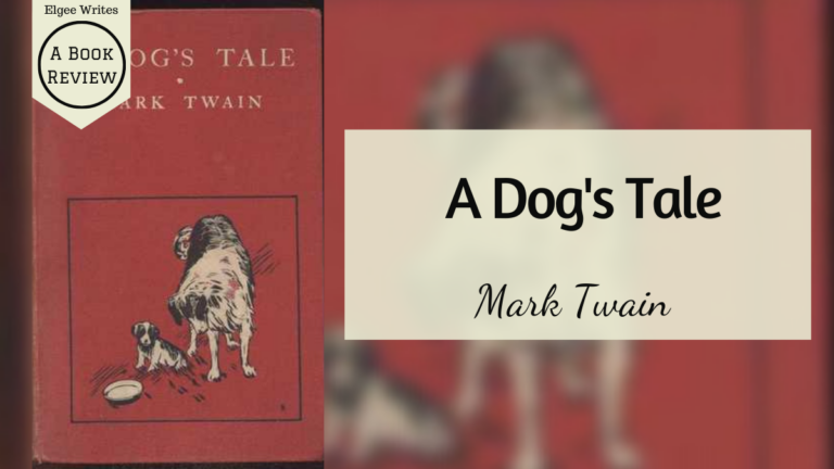 A Dog's Tale by Mark Twain: A Book Review 1 A Dog's Tale by Mark Twain: A Book Review Featured