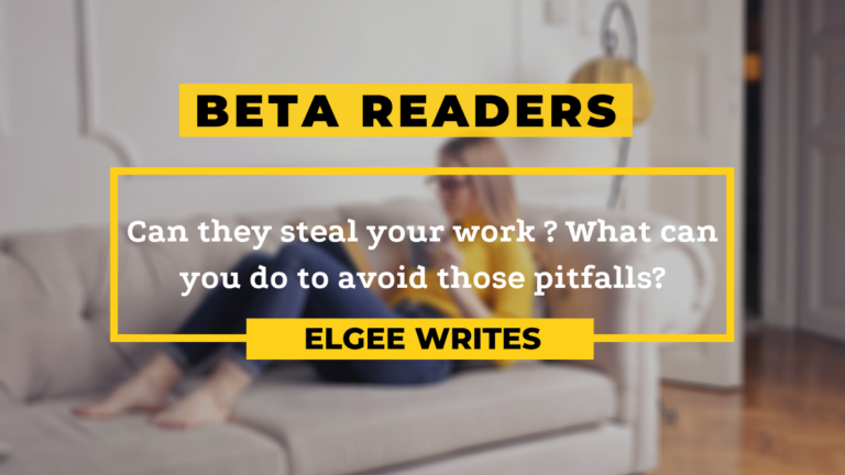 Can beta readers steal your work? 1 beta readers can steal my work elgee writes Featured