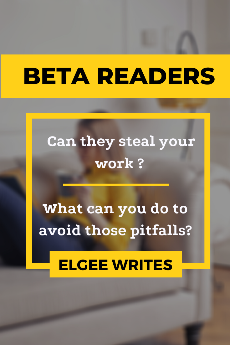 Can beta readers steal your work? Pin me