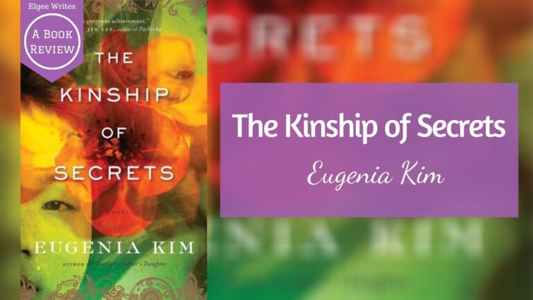 The Kinship of Secrets by Eugenia Kim book review Elgee Writes Featured